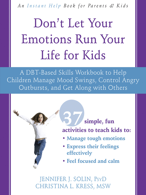 Title details for Don't Let Your Emotions Run Your Life for Kids by Jennifer J. Solin - Available